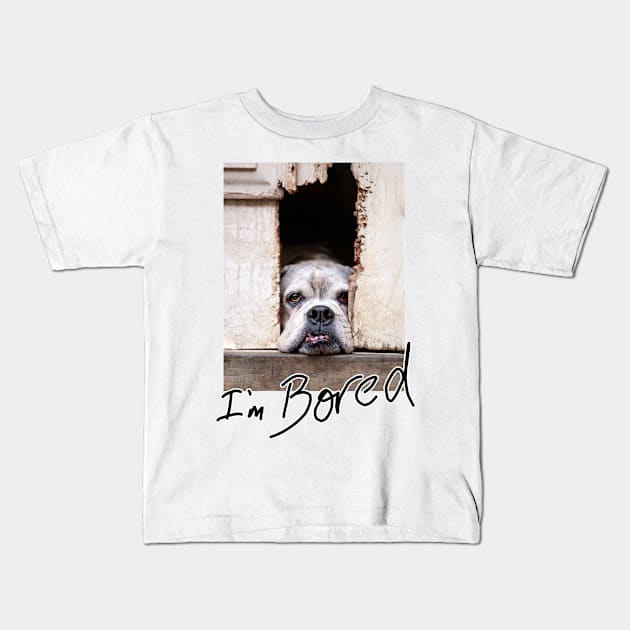 I'm bored Kids T-Shirt by Dos Imagery Design